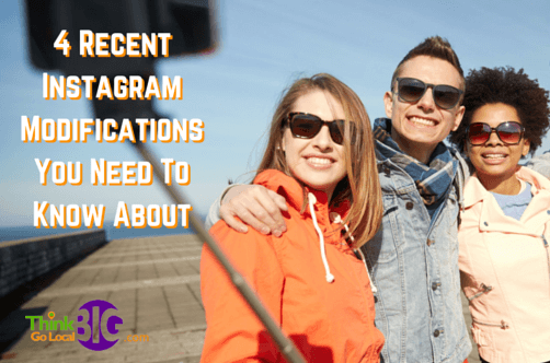 4 Instagram Modifications You Need to Know About