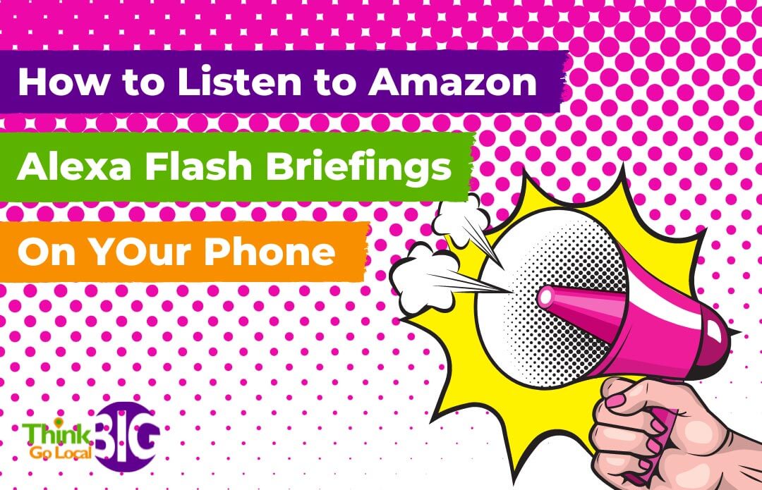 How to Listen to Amazon Flash Briefings on your Phone