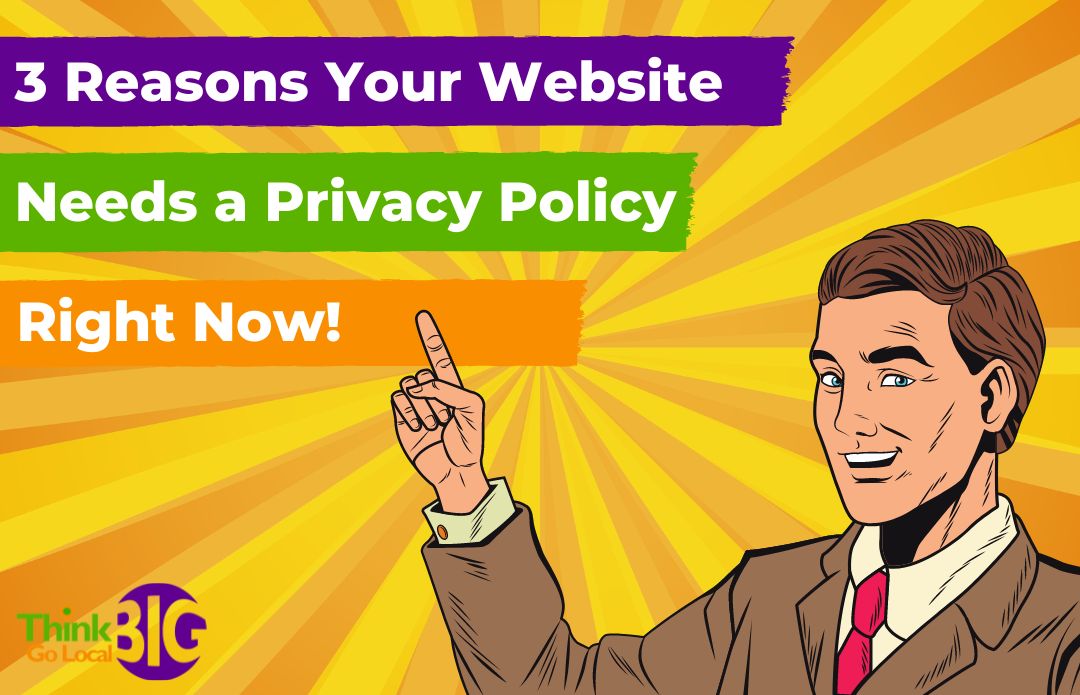 3 reasons your website needs a privacy policy now