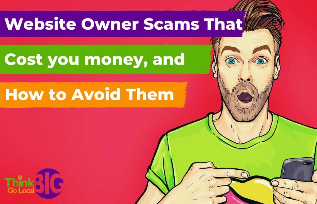Website owner scams that cost you money, and how to avoid them.